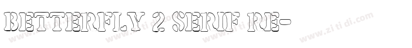 Betterfly 2 Serif Re字体转换